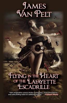 Book cover for Flying in the Heart of the Lafayette Escadrille