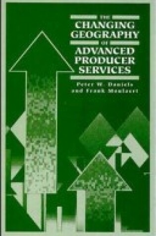 Cover of The Changing Geography of Advance Producer Services