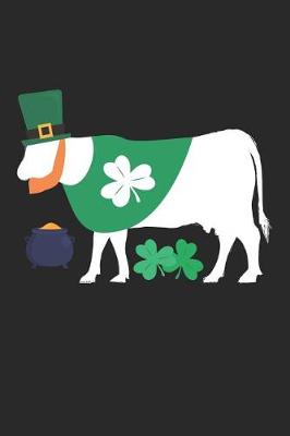 Book cover for St. Patrick's Day Notebook - St. Patrick's Day Gift for Animal Lover - St. Patrick's Day Cow Journal - Cow Diary