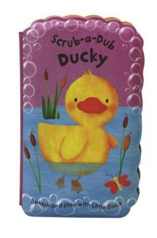 Cover of Scrub-A-Dub Ducky