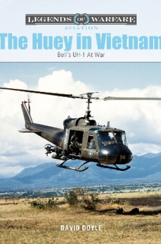 Cover of Huey in Vietnam: Bell's UH-1 at War