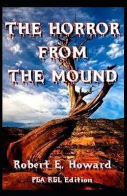 Book cover for The Horror From The Mound Illustrated