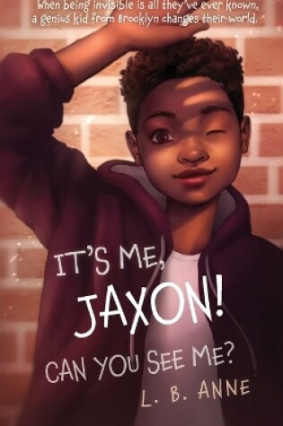 Cover of It's Me, Jaxon! Can You See Me?