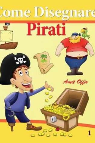 Cover of Come Disegnare Pirati