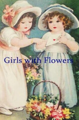 Cover of Girls With Flowers