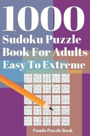 Cover of 1000 Sudoku Puzzle Books For Adults Easy To Extreme