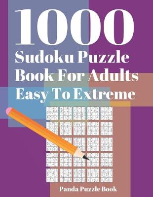 Book cover for 1000 Sudoku Puzzle Books For Adults Easy To Extreme