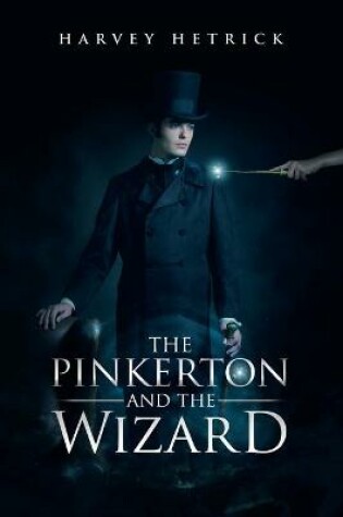 Cover of The Pinkerton and the Wizard