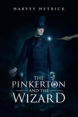 Cover of The Pinkerton and the Wizard