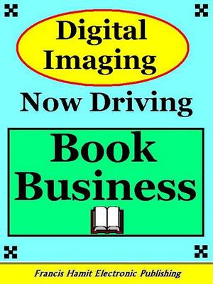 Book cover for Digital Imaging Now Driving Book Business with an Update