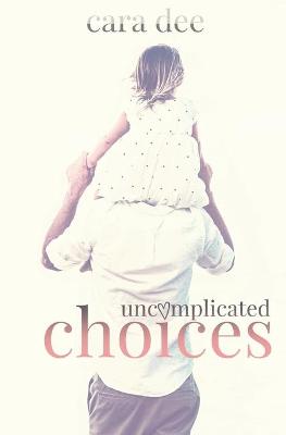 Book cover for Uncomplicated Choices