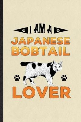 Book cover for I Am a Japanese Bobtail Lover