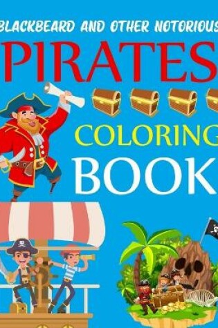 Cover of Blackbeard and Other Notorious Pirates Coloring Book