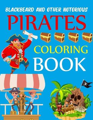 Book cover for Blackbeard and Other Notorious Pirates Coloring Book