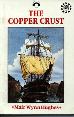 Book cover for Welsh History Project Novels: Copper Crust, The