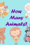 Book cover for How Many Animals?