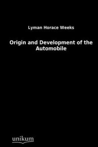 Cover of Origin and Development of the Automobile