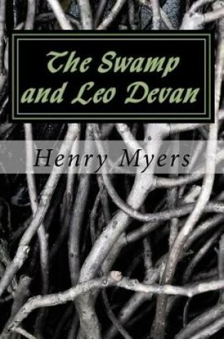 Cover of The Swamp and Leo Devan