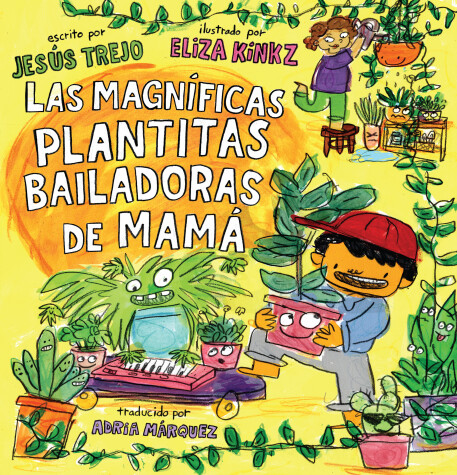 Book cover for Las Magníficas Plantitas Bailadoras de Mamá (Mamá's Magnificent Dancing Plantita s)