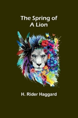 Cover of The Spring of a Lion