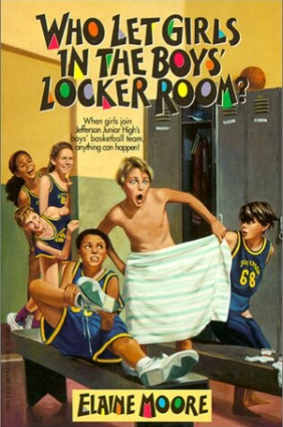 Cover of Who Let Girls in the Boys' Locker Room?