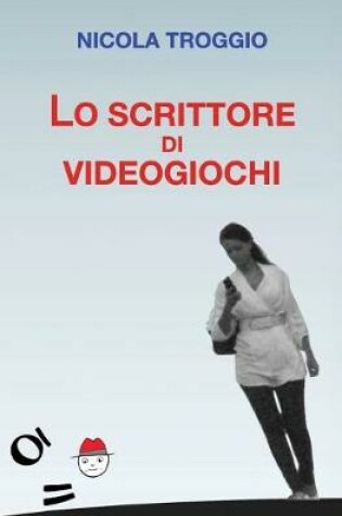 Cover of Lo scrittore di videogiochi