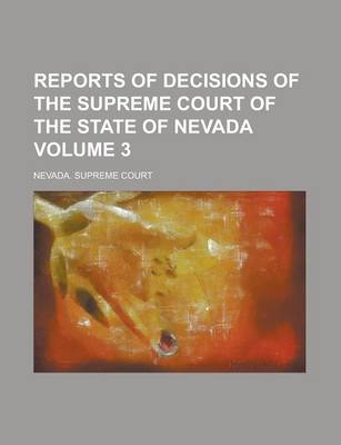 Book cover for Reports of Decisions of the Supreme Court of the State of Nevada Volume 3