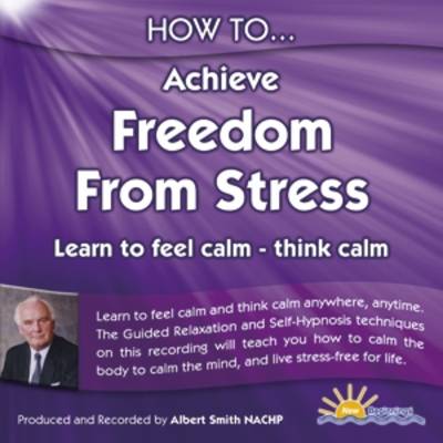 Book cover for How to Achieve Freedom from Stress