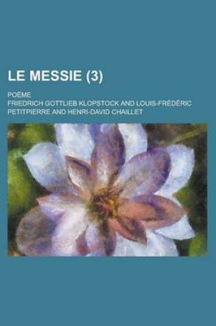 Cover of Le Messie; Poeme (3 )