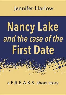 Book cover for Nancy Lake and the Case of the First Date
