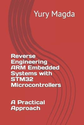 Book cover for Reverse Engineering ARM Embedded Systems with STM32 Microcontrollers