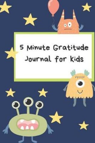 Cover of 5 Minute Gratitude Journal For Kids