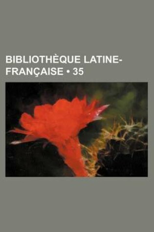 Cover of Bibliotheque Latine-Francaise (35)