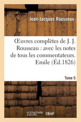 Cover of Oeuvres Completes de J. J. Rousseau. T. 5 Emile T3