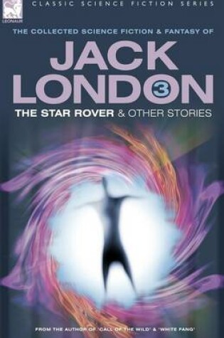 Cover of Jack London 3 - The Star Rover & Other Stories