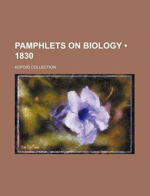 Book cover for Pamphlets on Biology (1830); Kofoid Collection