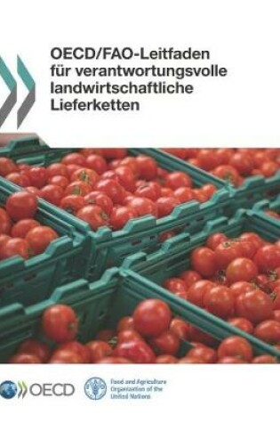 Cover of OECD/FAO-Leitfaden fur verantwortungsvolle landwirtschaftliche Lieferketten