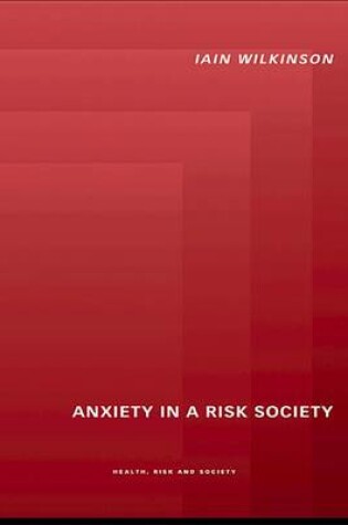 Cover of Anxiety in a 'Risk' Society