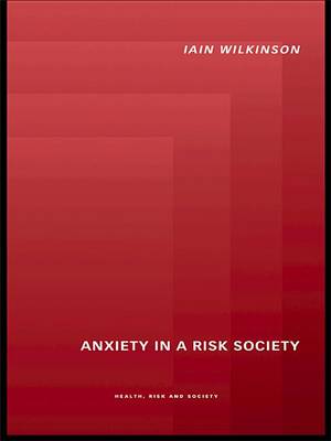 Book cover for Anxiety in a 'Risk' Society