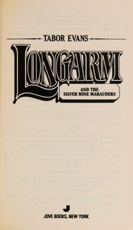 Cover of Longarm 197: Silver Mine