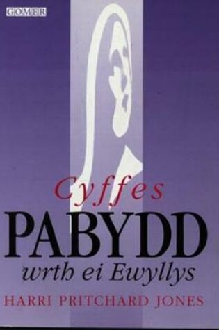 Cover of Cyffes Pabydd wrth ei Ewyllys