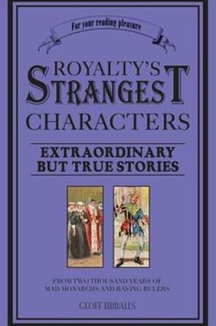 Cover of Royalty's Strangest Characters