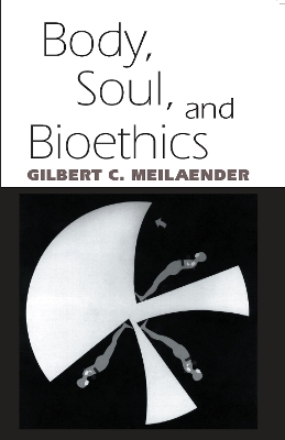 Book cover for Body, Soul, and Bioethics