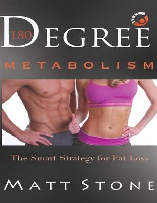 Book cover for 180 Degree Metabolism: The Smart Strategy for Fat Loss