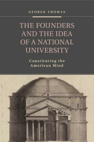 Cover of The Founders and the Idea of a National University