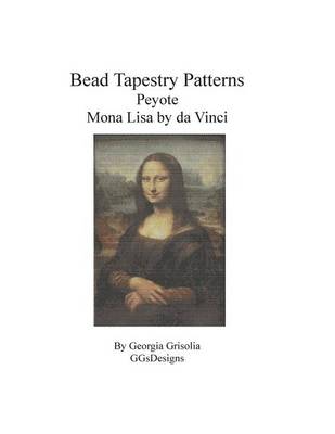 Book cover for Bead Tapestry Patterns Peyote Mona Lisa by da Vinci