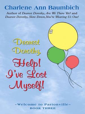 Book cover for Dearest Dorothy, Help! I've Lost Myself!