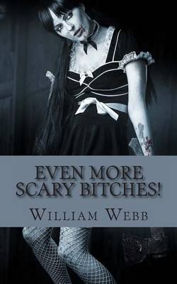 Book cover for Even More Scary Bitches!