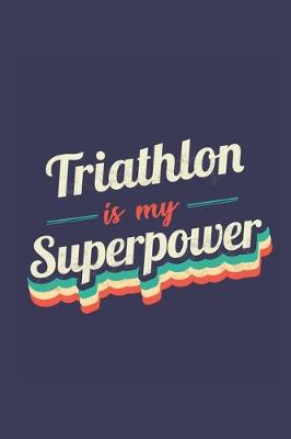 Book cover for Triathlon Is My Superpower