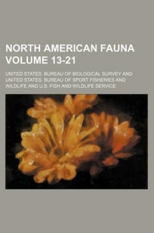 Cover of North American Fauna Volume 13-21